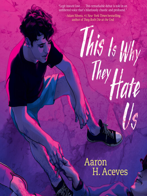Title details for This Is Why They Hate Us by Aaron H. Aceves - Wait list
